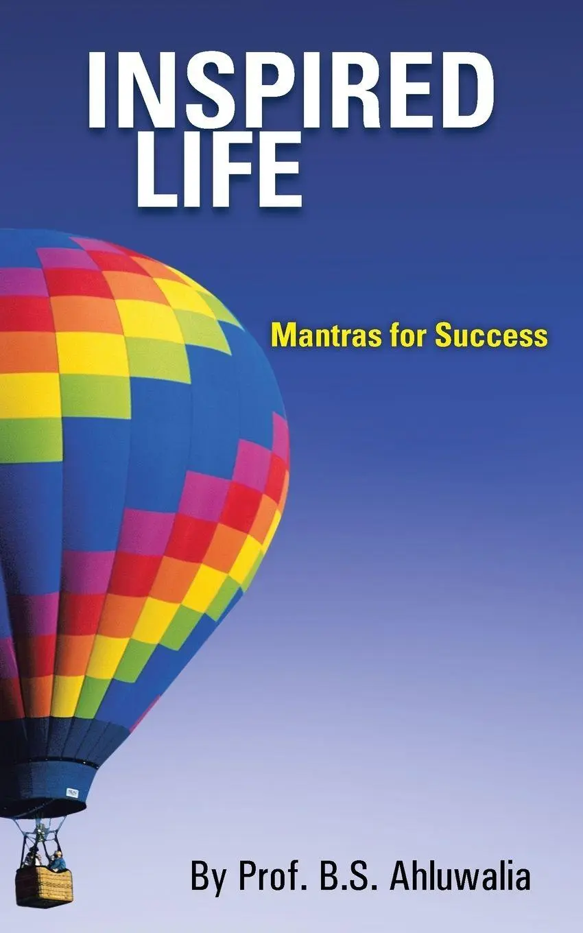 Cover: 9781482810875 | Inspired Life | Mantras for Success | B. S. Ahluwalia | Taschenbuch