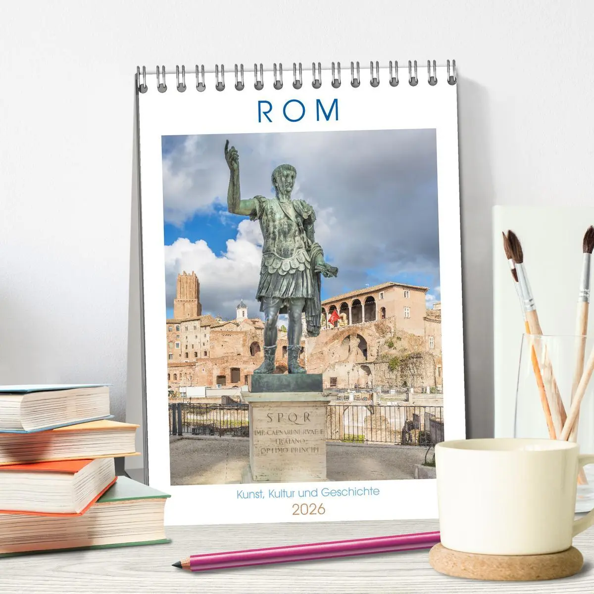 Bild: 9783516290875 | Rom - Kunst, Kultur und Geschichte (Tischkalender 2026 DIN A5...