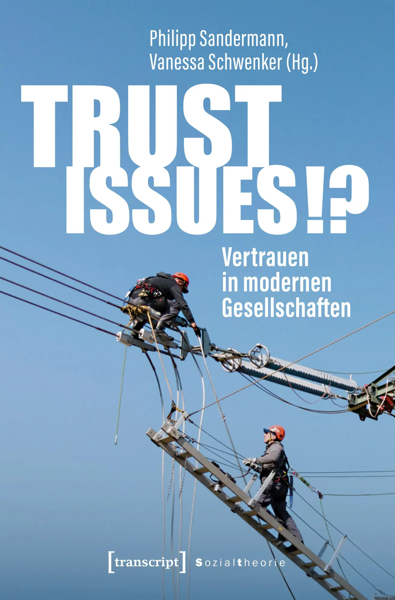 Cover: 9783837670875 | Trust Issues!? - Vertrauen in modernen Gesellschaften | Taschenbuch