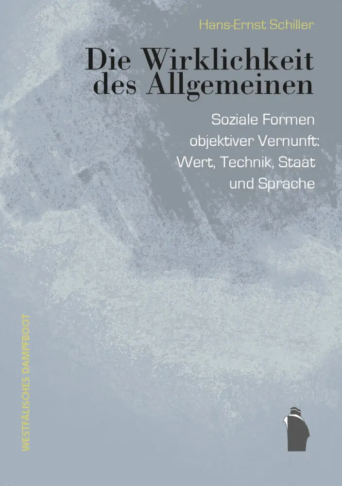 Cover: 9783896910875 | Die Wirklichkeit des Allgemeinen | Hans-Ernst Schiller | Buch | 370 S.