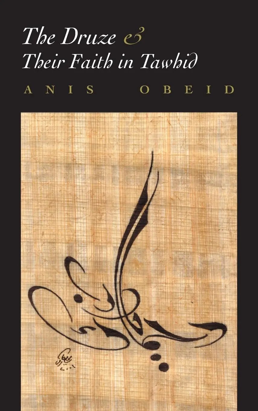 Cover: 9780815630975 | The Druze and their Faith in Tawhid | Anis Obeid | Buch | Gebunden