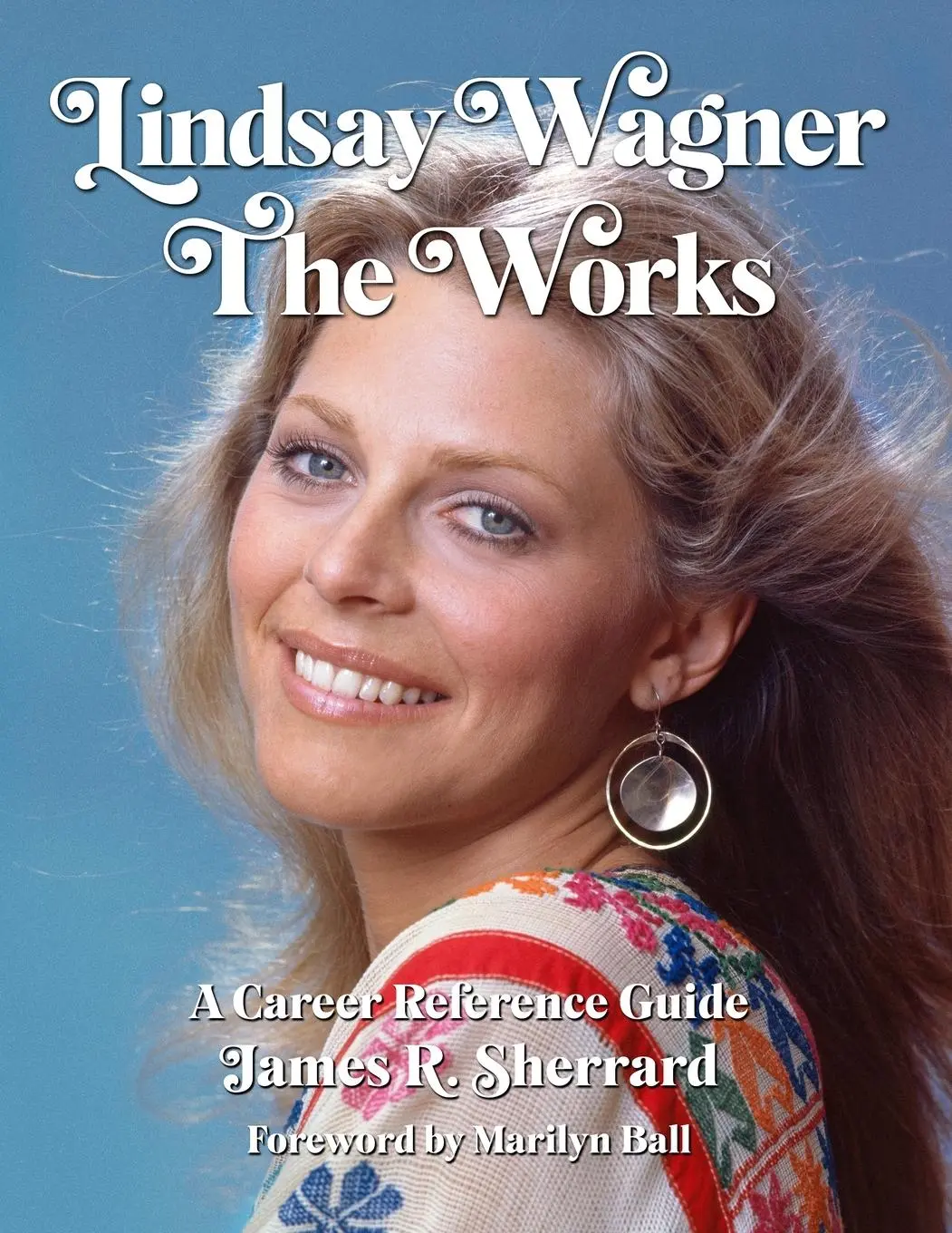 Cover: 9781312440975 | Lindsay Wagner - The Works | A Career Reference Guide | Sherrard