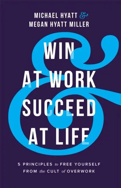 Cover: 9781540900975 | Win at Work and Succeed at Life - 5 Principles to Free Yourself...