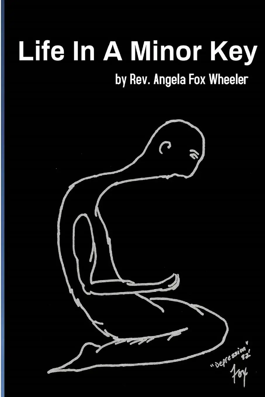 Cover: 9781794820975 | Life In A Minor Key | Rev Angela Fox Wheeler | Taschenbuch | Englisch