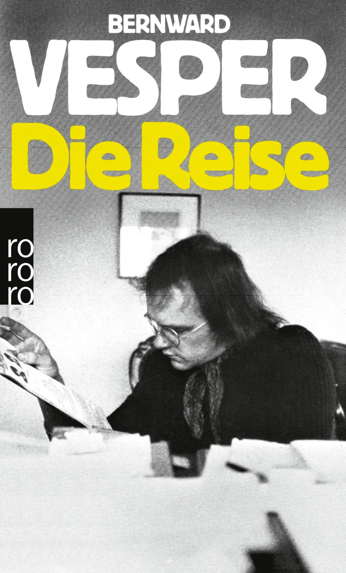 Cover: 9783499150975 | Die Reise | Bernward Vesper | Taschenbuch | 720 S. | Deutsch | 1983