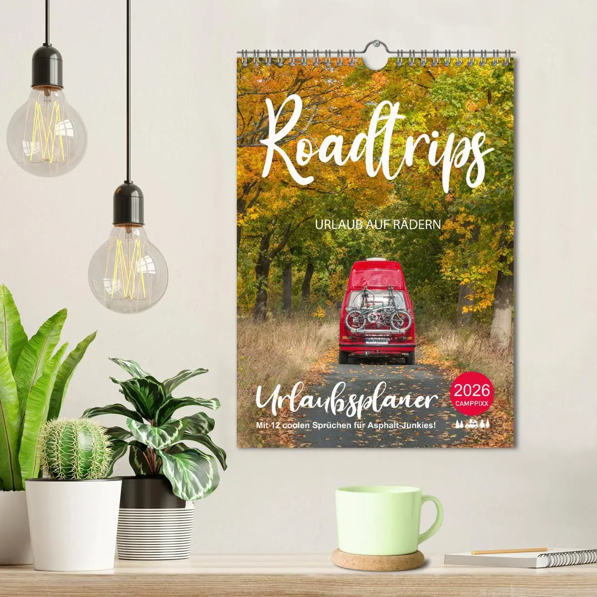 Bild: 9783516350975 | Roadtrips - Urlaub auf Rädern (Wandkalender 2026 DIN A4 hoch),...