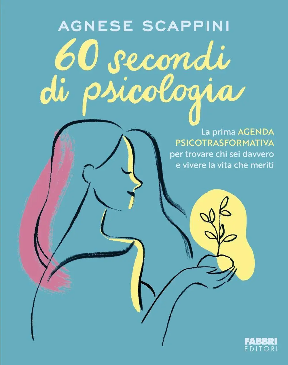 Cover: 9791223400975 | 60 secondi di psicologia. La prima agenda psicotrasformativa per...