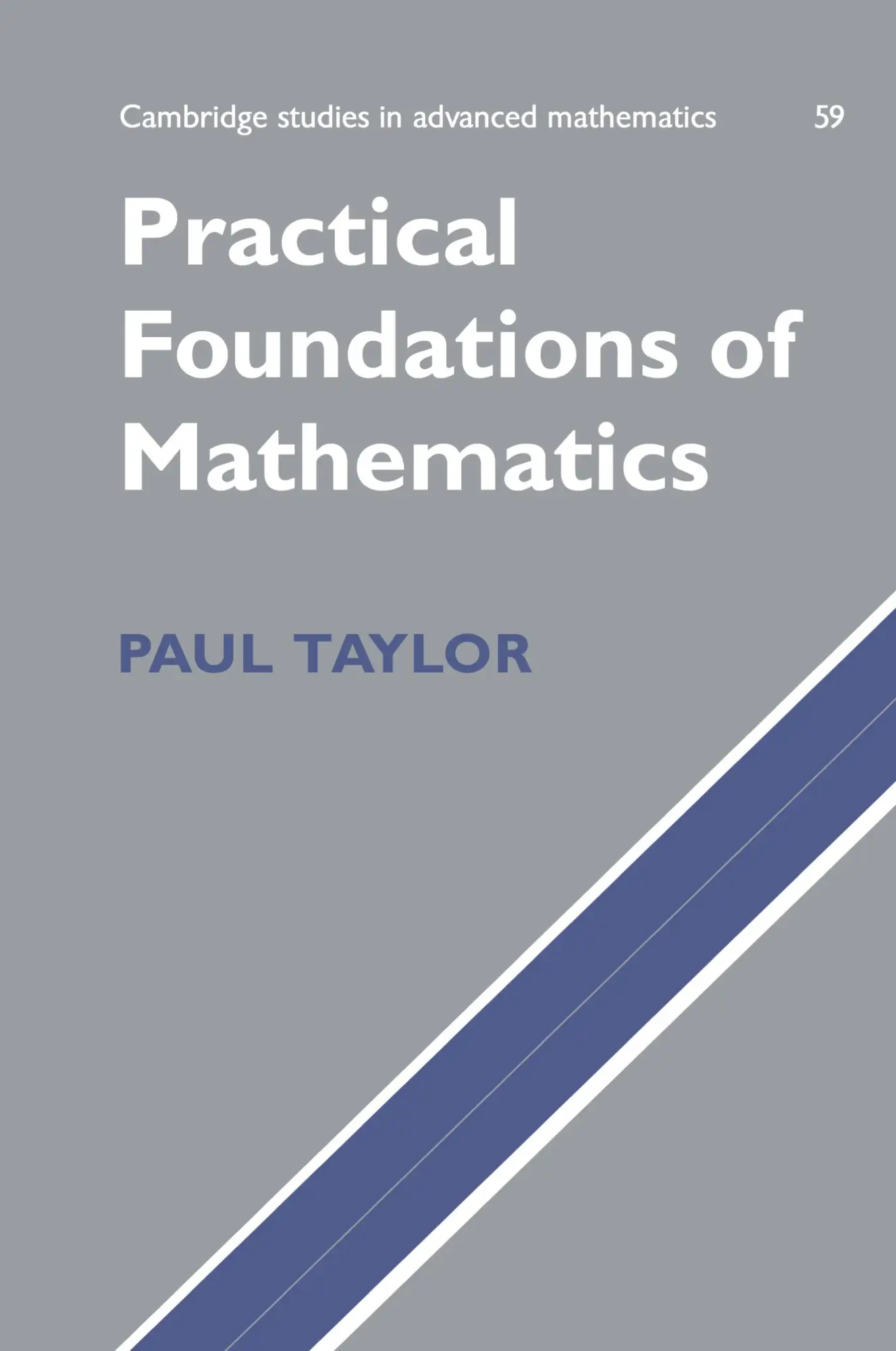 Cover: 9780521631075 | Practical Foundations of Mathematics | Paul Taylor (u. a.) | Buch