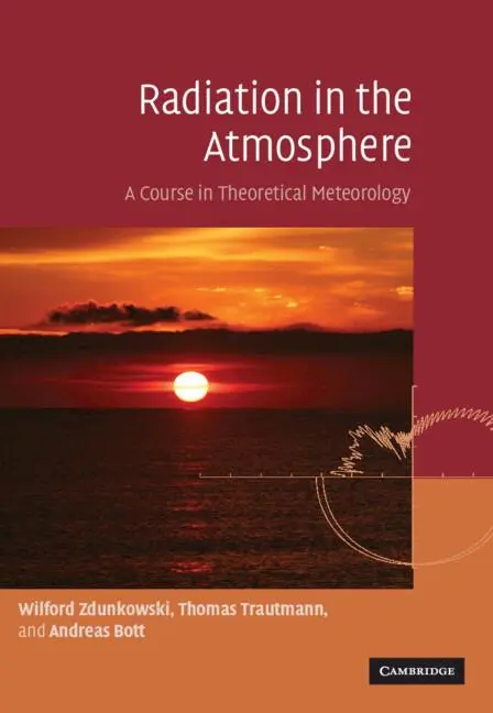 Cover: 9780521871075 | Radiation in the Atmosphere | Wilford Zdunkowski (u. a.) | Buch | 2007