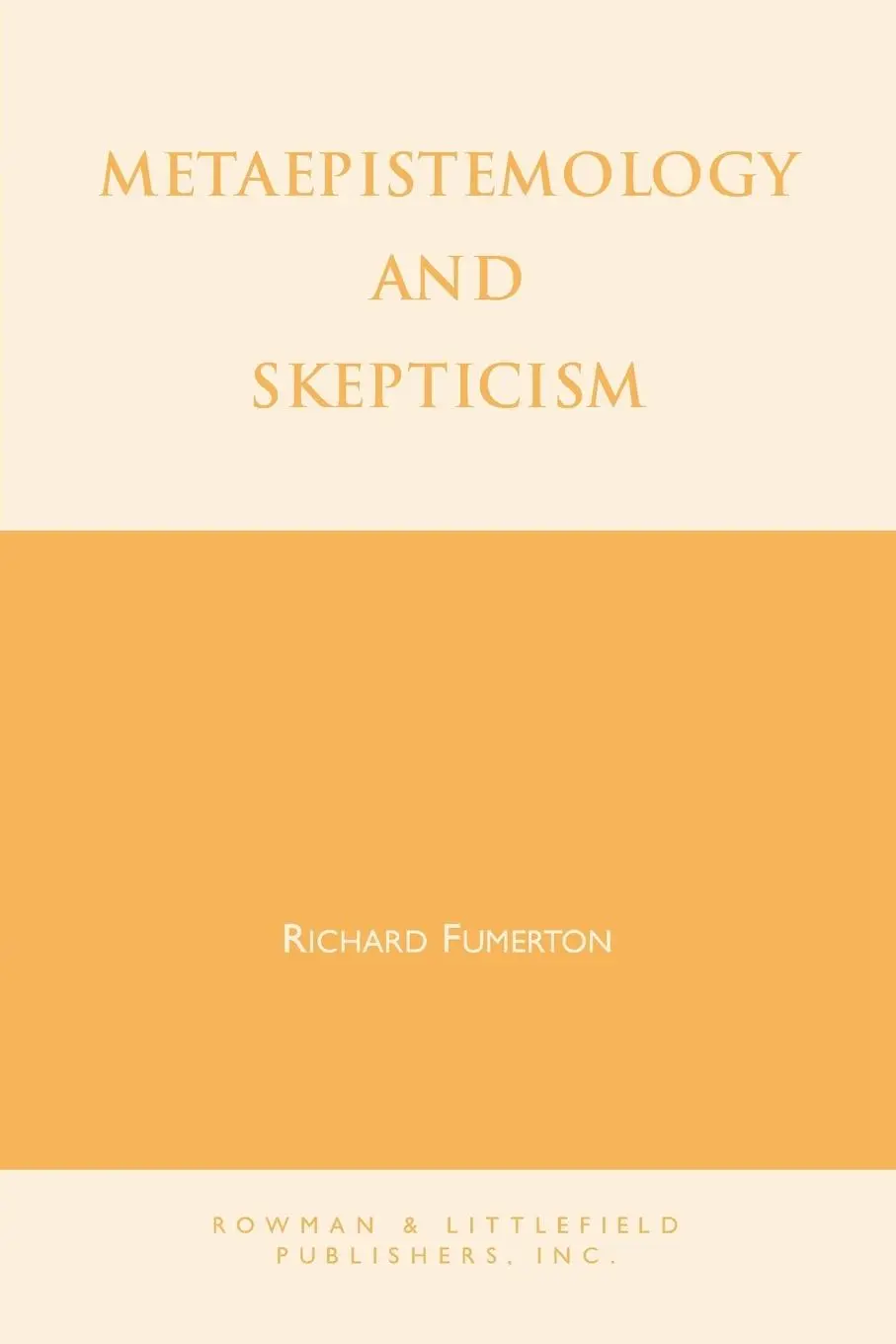 Cover: 9780847681075 | Metaepistemology and Skepticism | Richard A. Fumerton | Taschenbuch