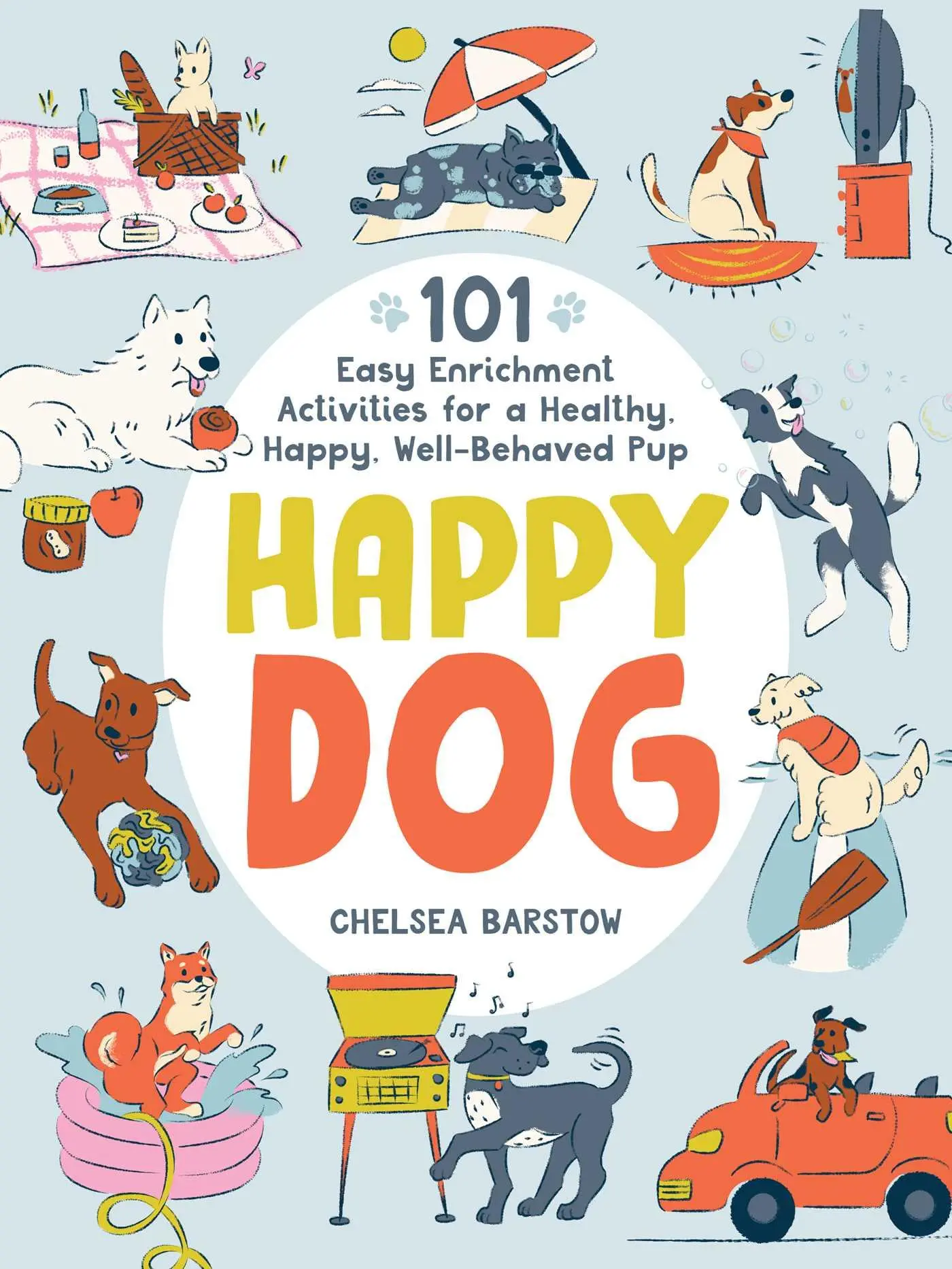 Bild: 9781507221075 | Happy Dog | Chelsea Barstow | Buch | Gebunden | Englisch | 2023