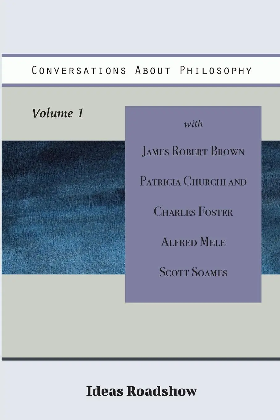 Cover: 9781771701075 | Conversations About Philosophy, Volume 1 | Howard Burton | Taschenbuch