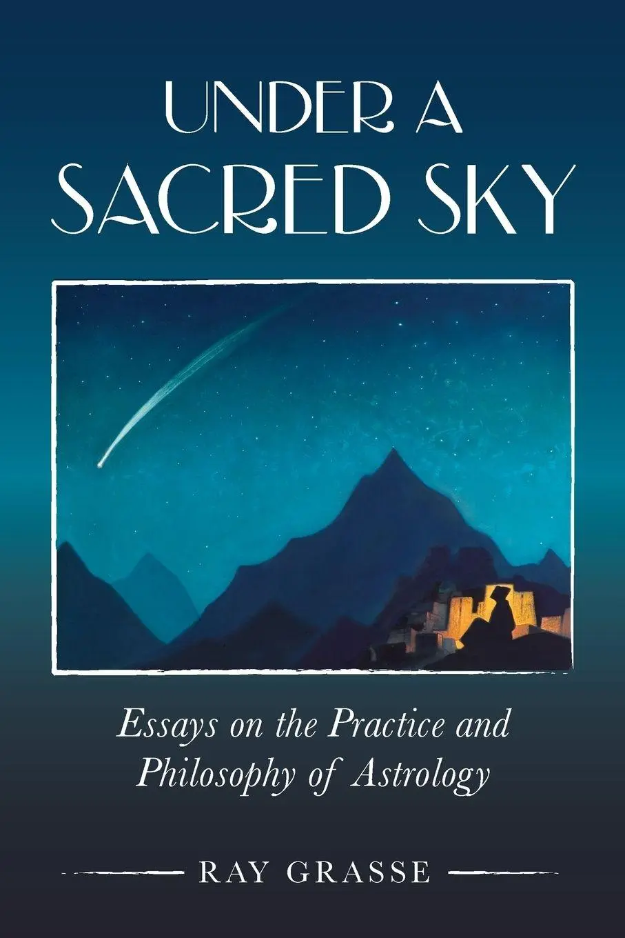 Cover: 9781910531075 | Under a Sacred Sky | Ray Grasse | Taschenbuch | Englisch | 2015