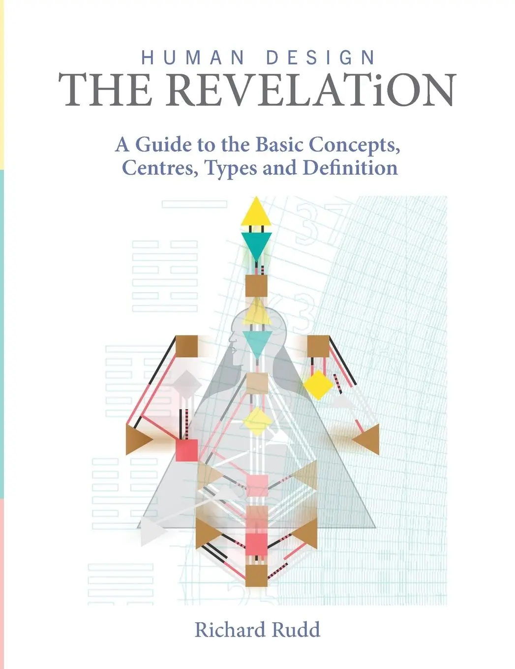 Cover: 9781999671075 | Human Design - The Revelation | Richard Rudd | Buch | Englisch | 2021