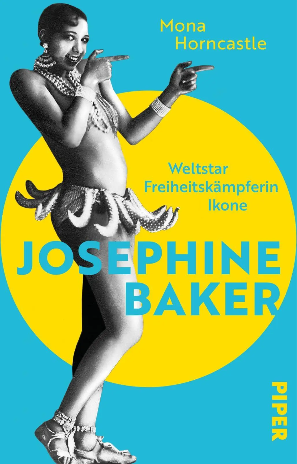 Cover: 9783492321075 | Josephine Baker | Mona Horncastle | Taschenbuch | 256 S. | Deutsch