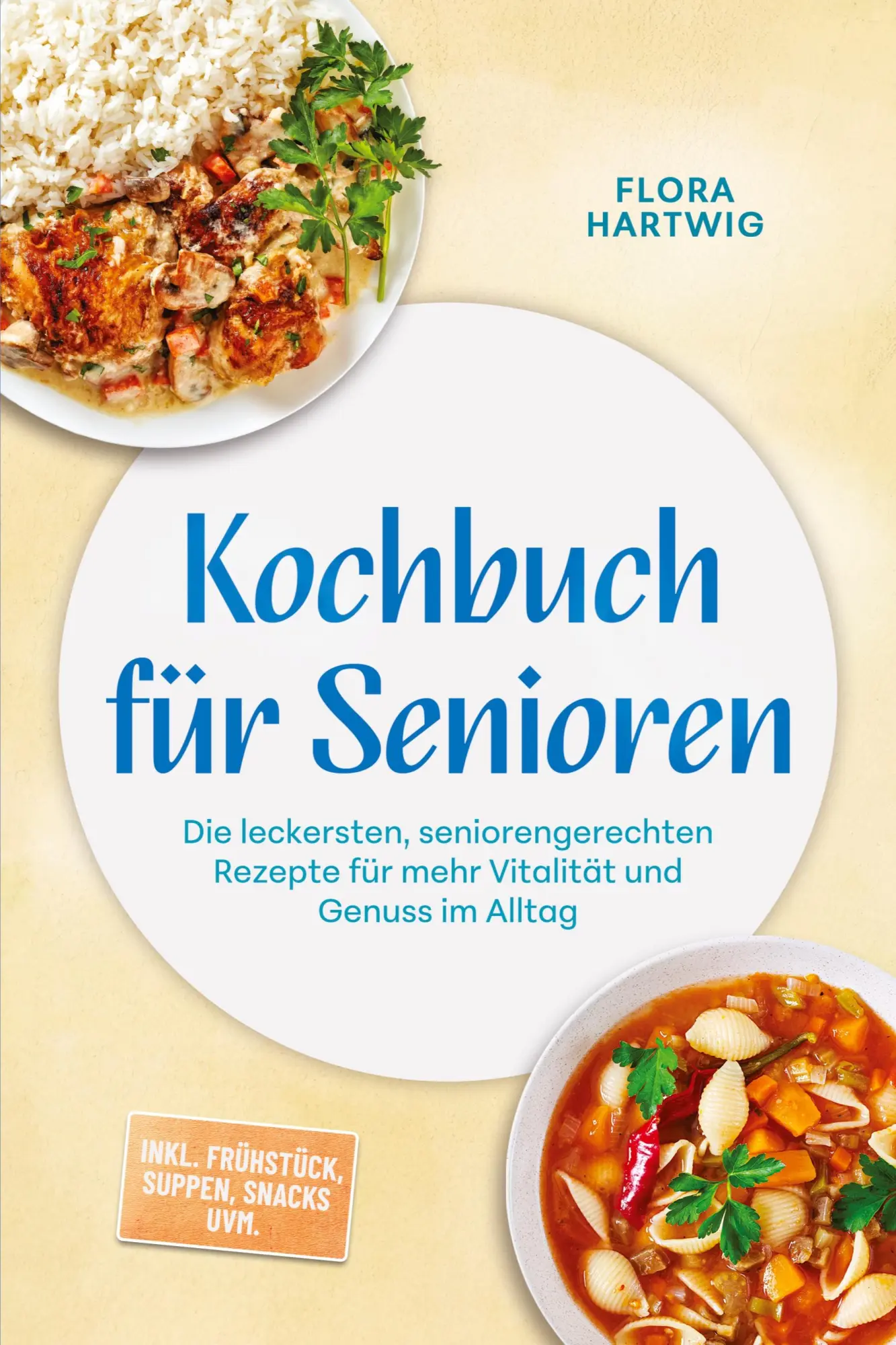 Cover: 9783694381075 | Kochbuch für Senioren: Die leckersten, seniorengerechten Rezepte...