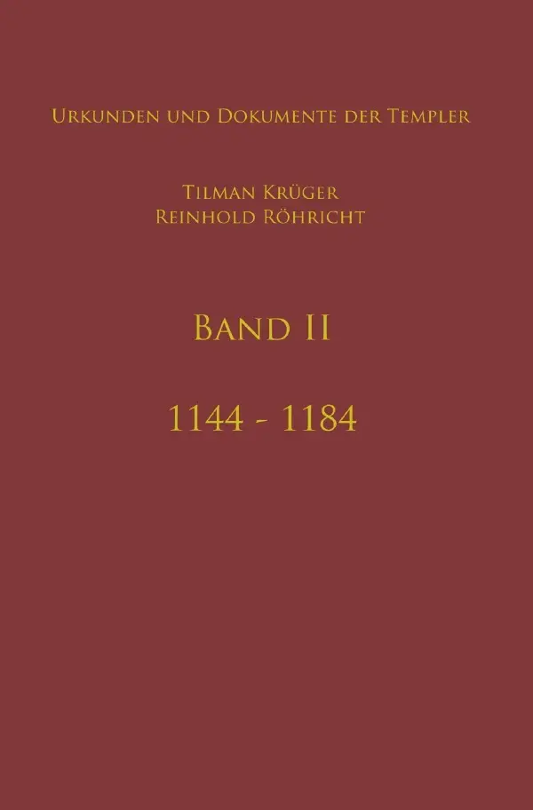 Cover: 9783753161075 | Geschichte des Templerordens mit Apparat, Band II | Reinhold Röhricht