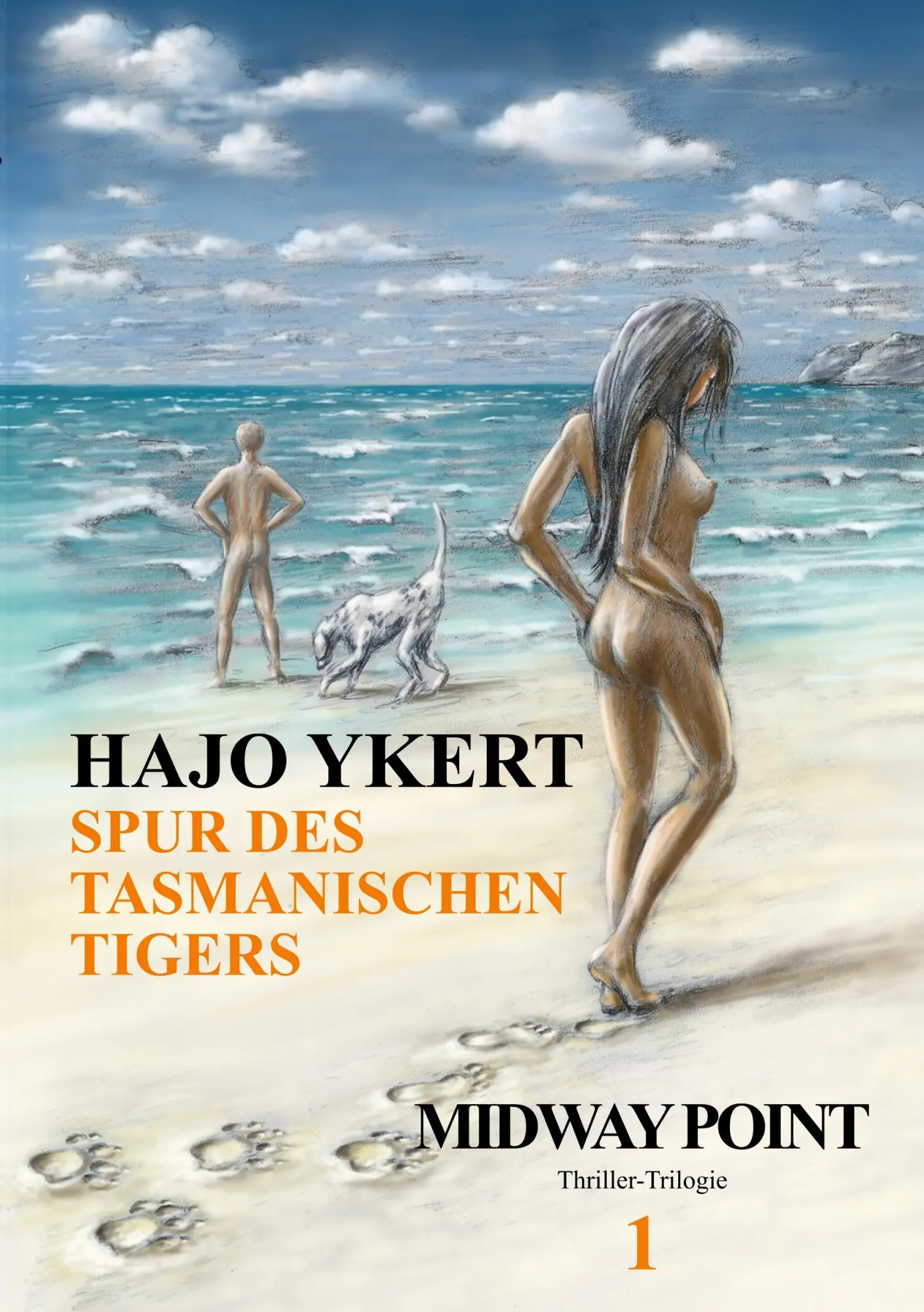 Cover: 9783945461075 | Spur des tasmanischen Tigers (Thriller-Trilogie) | Hajo Ykert | Buch