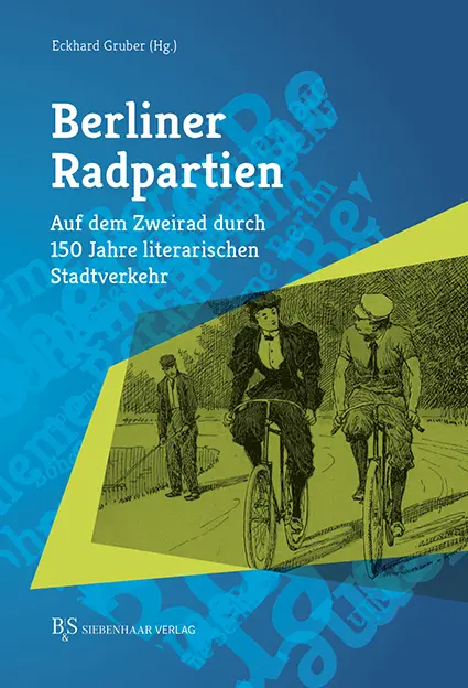 Berlin im Querschnitt   Berliner Radpartien Kartoniert (TB)