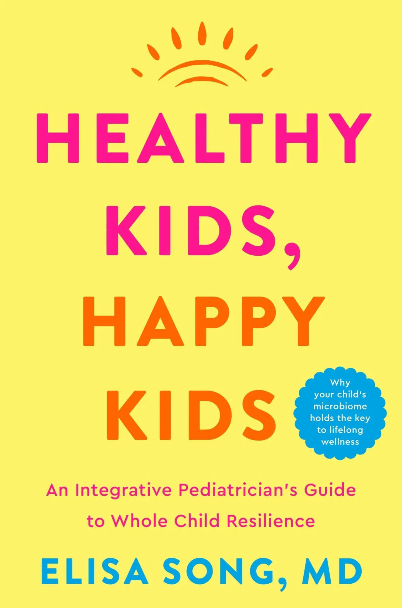 Cover: 9780358751175 | Healthy Kids, Happy Kids | Elisa Song | Buch | Englisch | 2024 Cover: 9780358751175 | Healthy Kids, Happy Kids | Elisa Song | Buch | Englisch | 2024