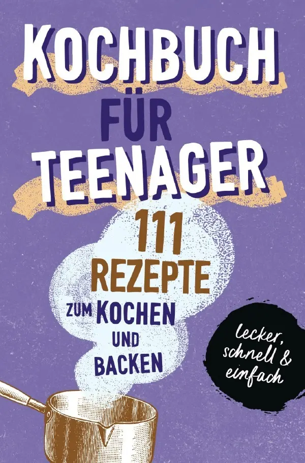 Cover: 9783754901175 | KOCHBUCH FÜR TEENAGER | Team booXpertise | Taschenbuch | 180 S. | 2021
