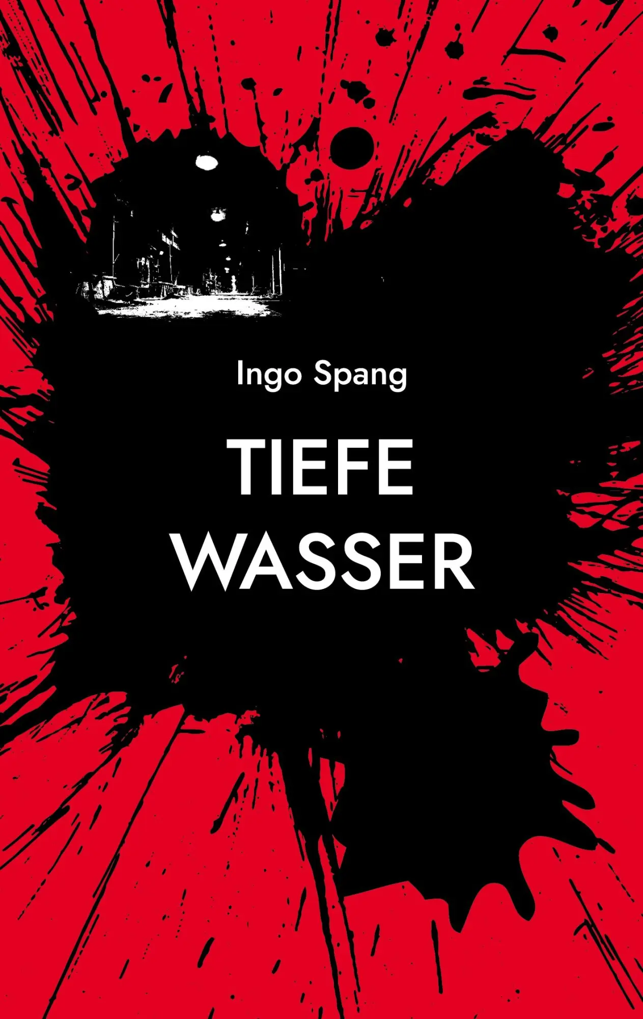Cover: 9783755751175 | Tiefe Wasser | Ingo Spang | Taschenbuch | Paperback | 164 S. | Deutsch