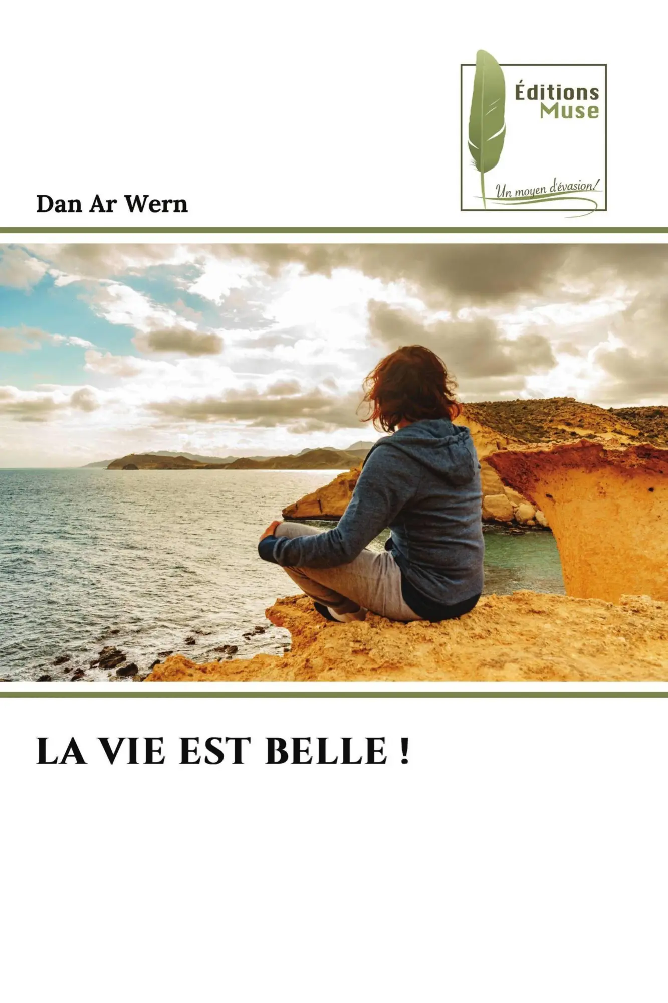 Cover: 9786630231175 | LA VIE EST BELLE ! | Dan Ar Wern | Taschenbuch | Französisch | 2026