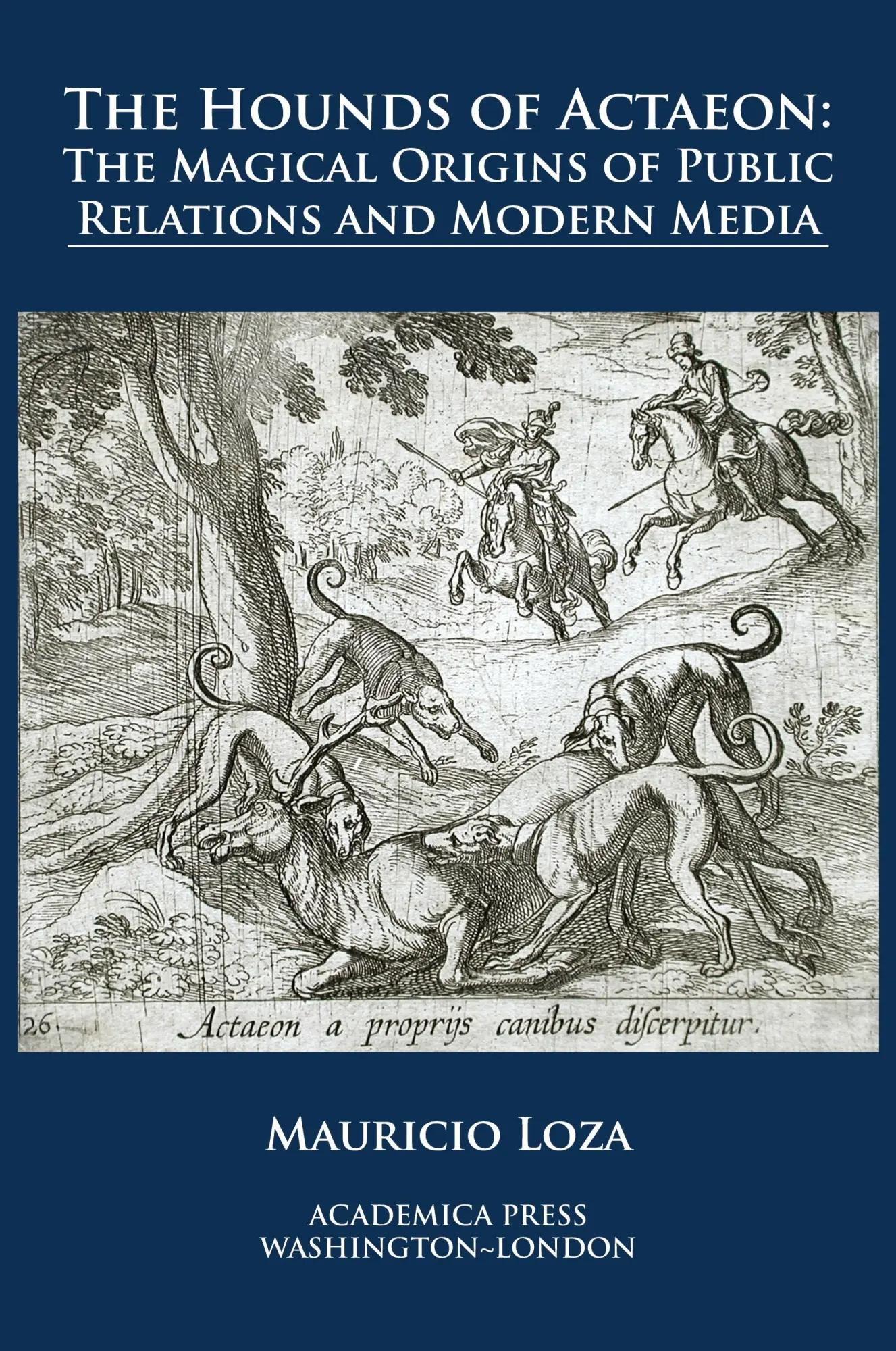Cover: 9781680531275 | The hounds of Actaeon | Mauricio Loza | Taschenbuch | Englisch | 2020