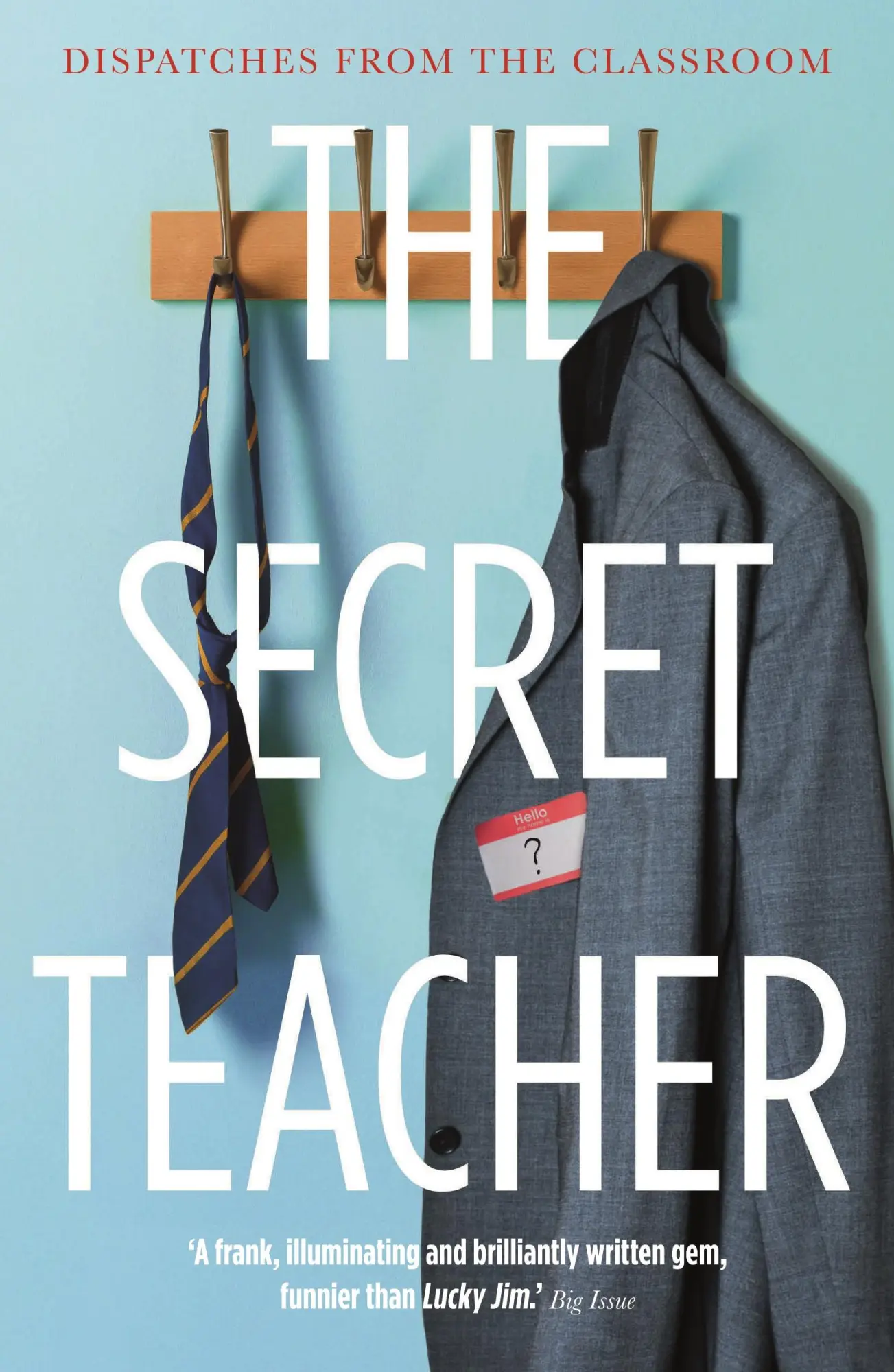 Cover: 9781783351275 | The Secret Teacher | Dispatches from the Classroom | Anon | Buch