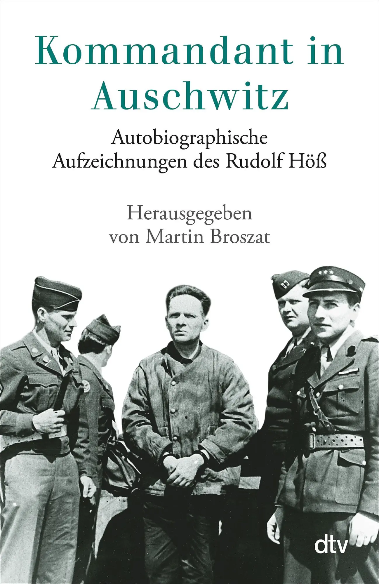 Cover: 9783423301275 | Kommandant in Auschwitz | Rudolf Höß | Taschenbuch | 296 S. | Deutsch