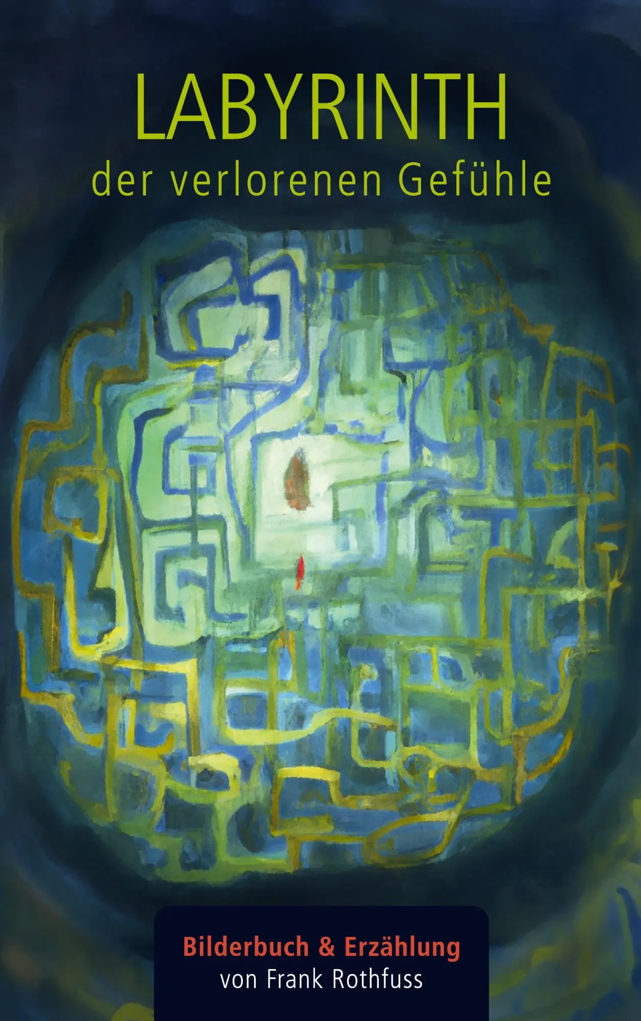 Cover: 9783758331275 | Labyrinth der verlorenen Gefühle | Frank Rothfuss | Taschenbuch | 2024