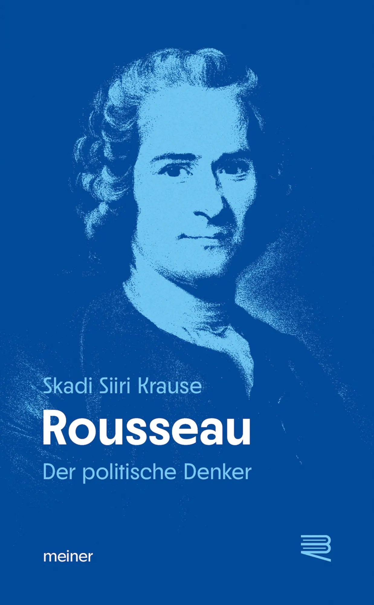 Cover: 9783787351275 | Rousseau | Der politische Denker | Skadi Siiri Krause | Taschenbuch