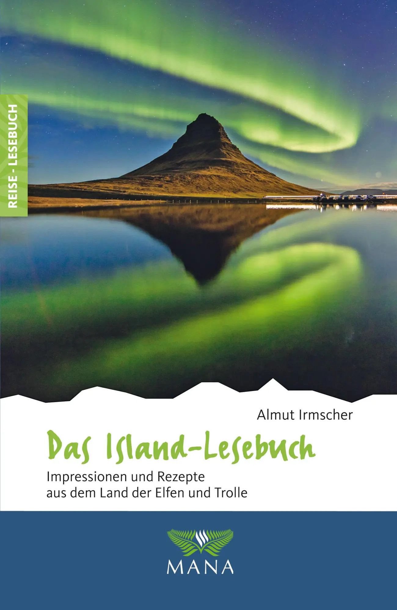 Cover: 9783955031275 | Das Island-Lesebuch | Almut Irmscher | Taschenbuch | Reise-Lesebuch