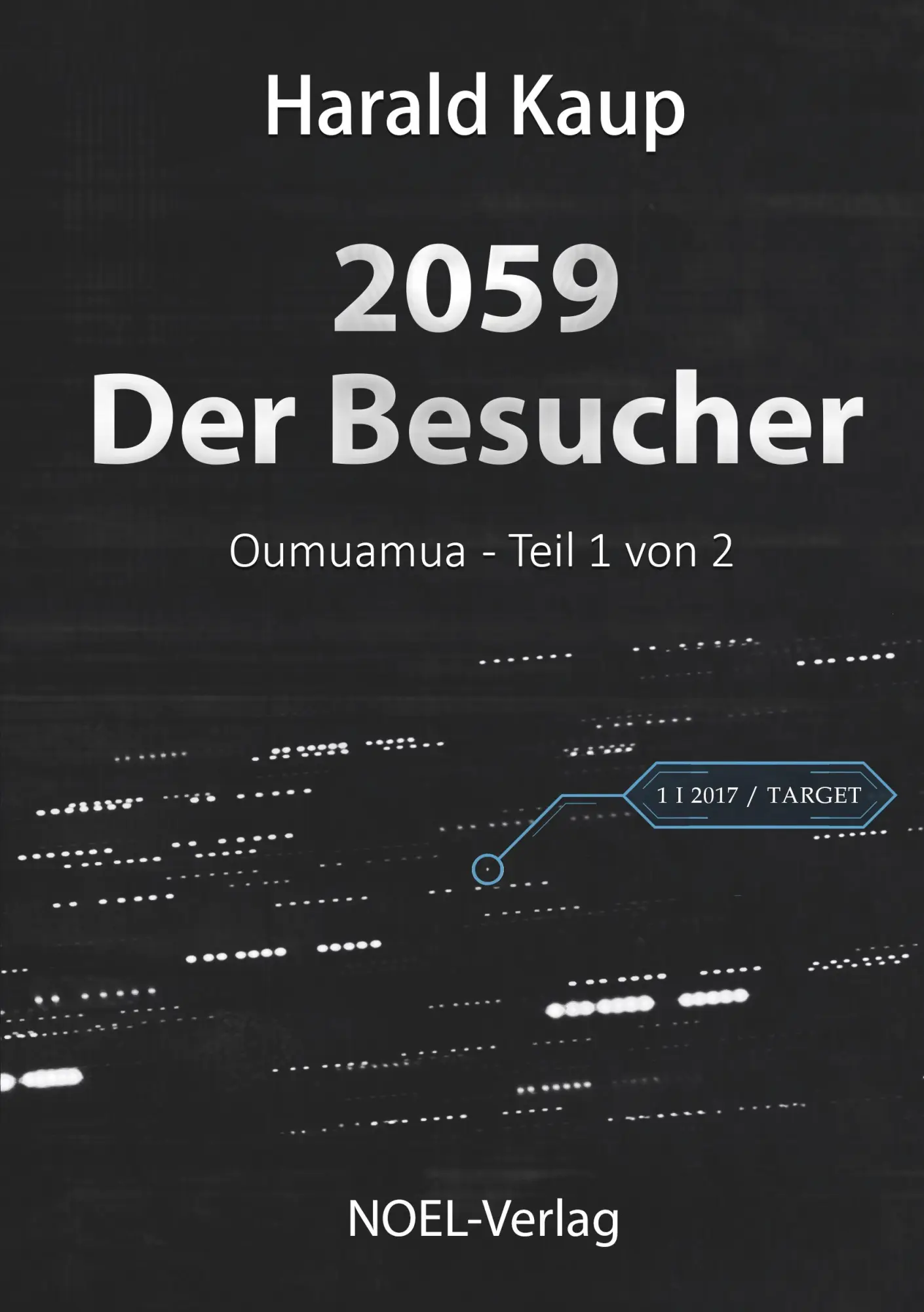 Cover: 9783967531275 | 2059 - Der Besucher | Harald Kaup | Taschenbuch | Oumuamua | 338 S.