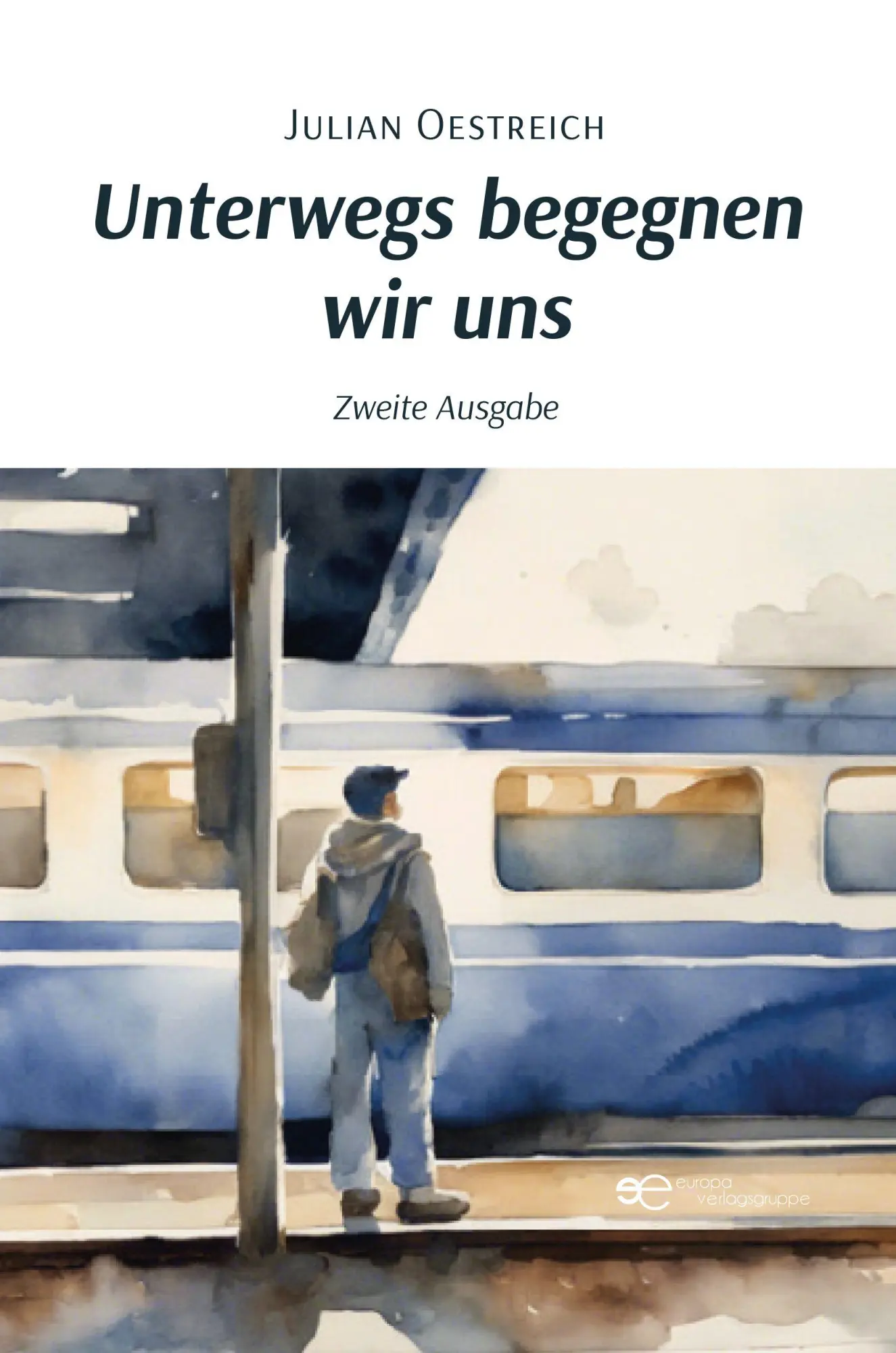Cover: 9791257031275 | UNTERWEGS BEGEGNEN WIR UNS | Julian Oestreich | Taschenbuch | Deutsch