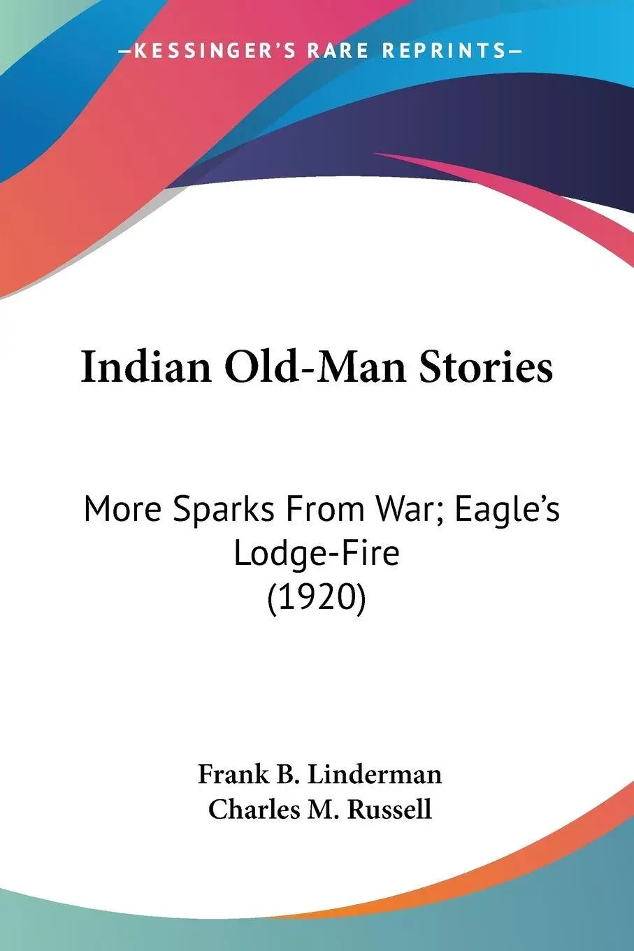 Cover: 9780548671375 | Indian Old-Man Stories | Frank B. Linderman | Taschenbuch | Englisch
