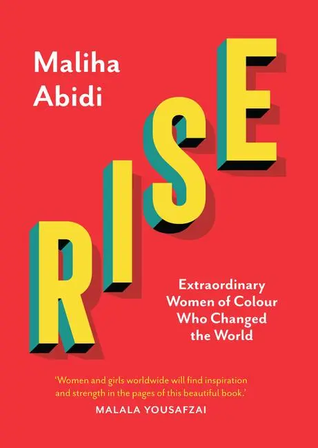 Cover: 9780863561375 | Rise | Extraordinary Women of Colour Who Changed the World | Abidi