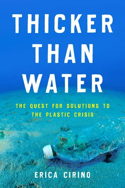 Cover: 9781642831375 | Thicker Than Water | The Quest for Solutions to the Plastic Crisis