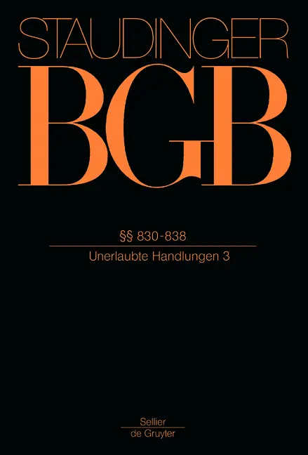 Cover: 9783805911375 | §§ 830-838 | Unerlaubte Handlungen 3 | Detlev W. Belling (u. a.) | VII