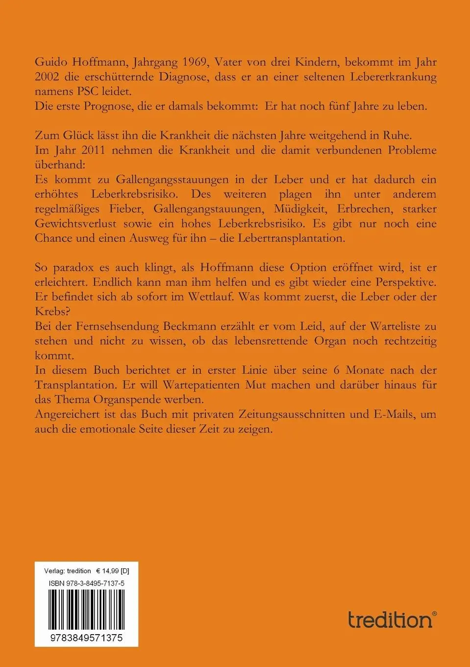 Rückseite: 9783849571375 | Lebertransplantation meine 6 Monate zurück ins Leben | Guido Hoffmann