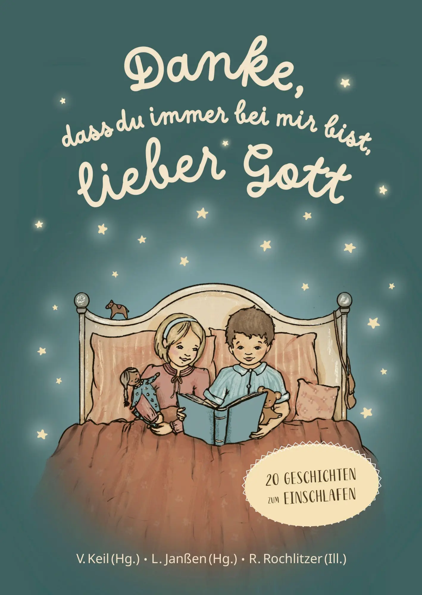 Cover: 9783986951375 | Danke, dass du immer bei mir bist, lieber Gott | Verena Keil (u. a.)