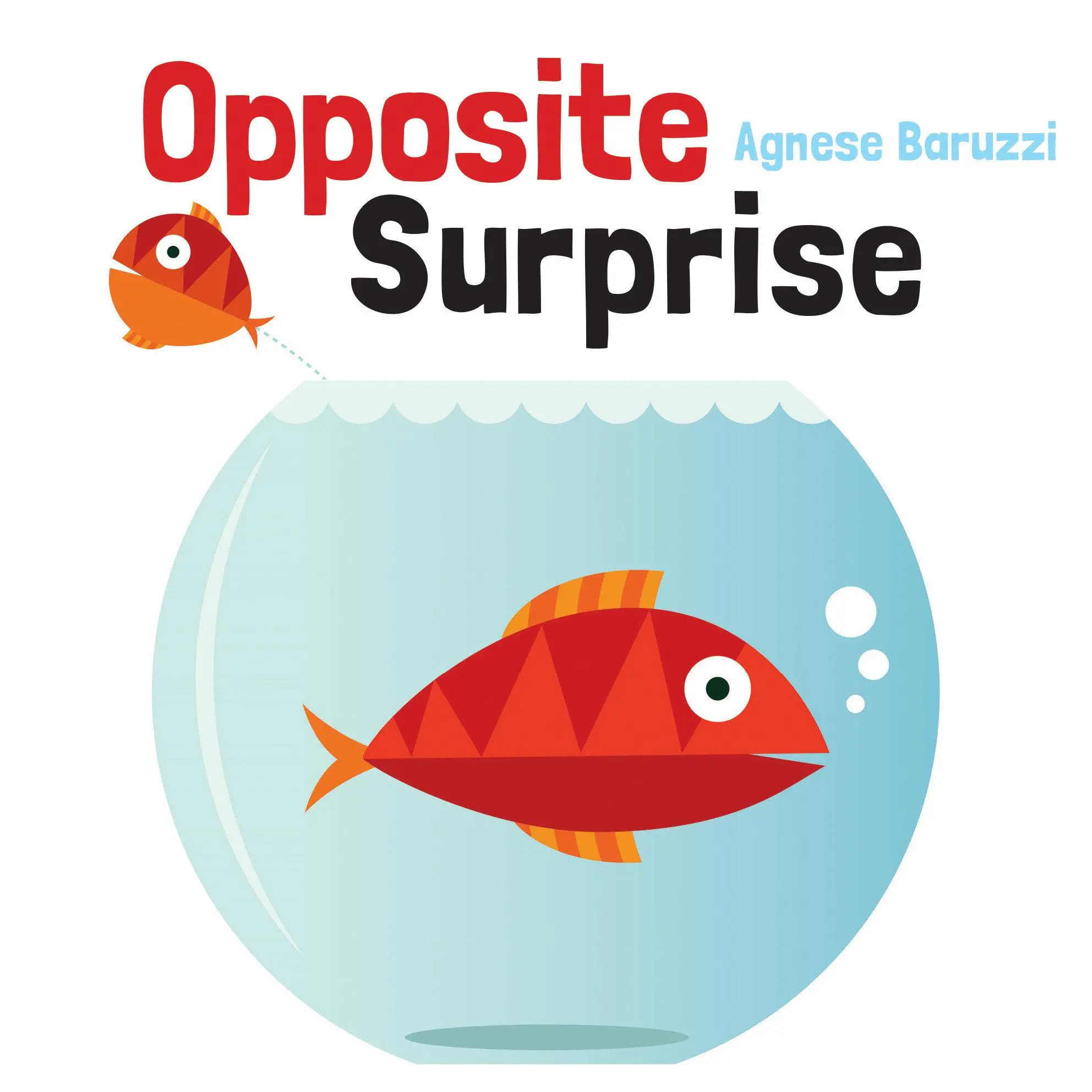 Cover: 9789888341375 | Opposite Surprise | Agnese Baruzzi | Kinder-Pappbuch | Englisch | 2017