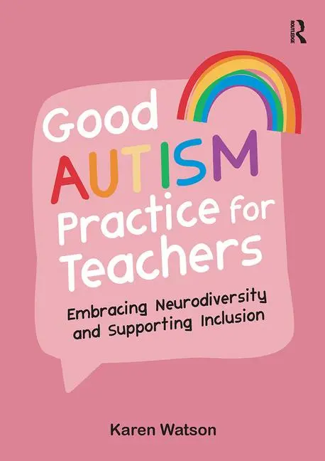 Cover: 9781914171475 | Good Autism Practice for Teachers | Karen Watson | Taschenbuch | 2022