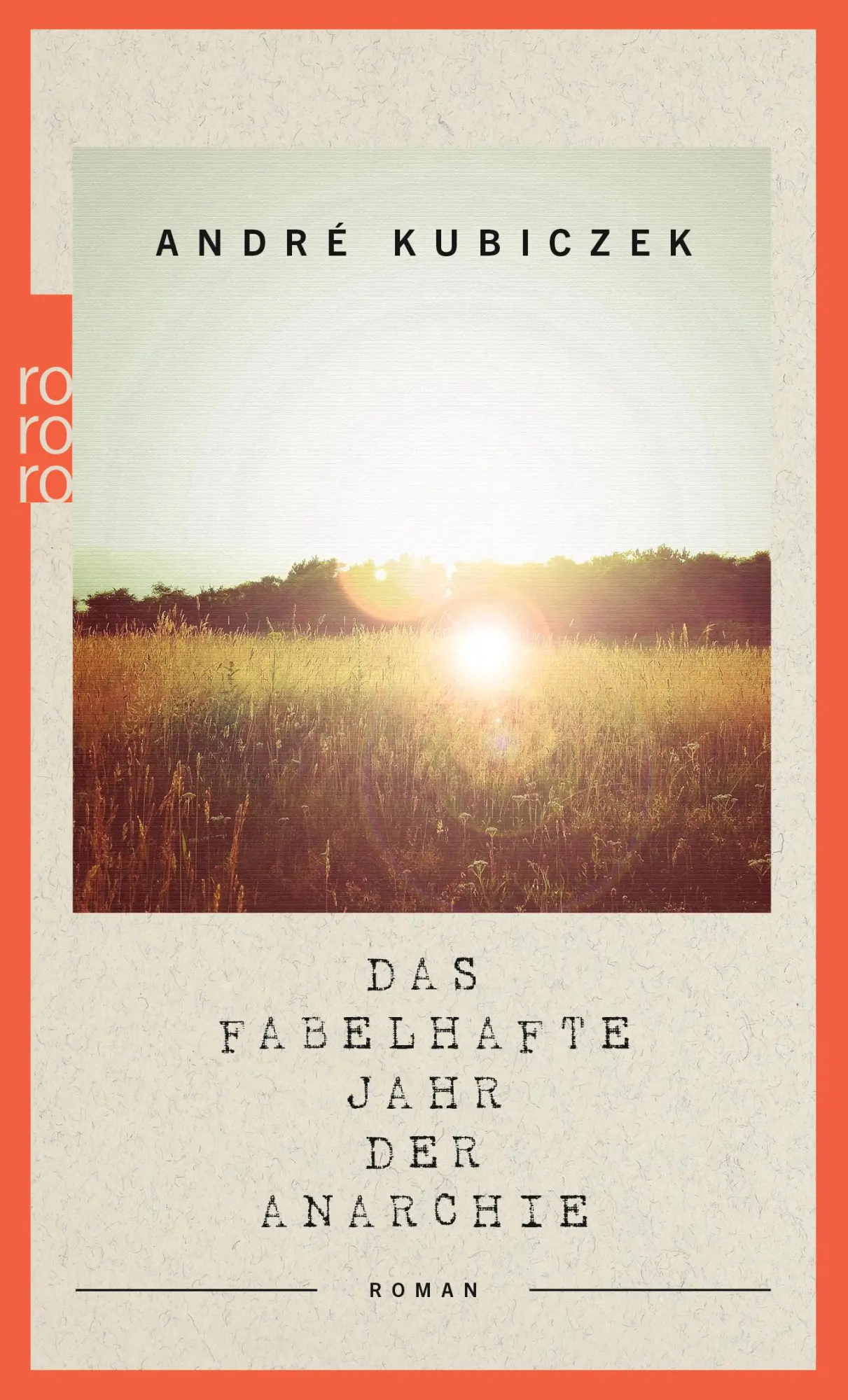 Cover: 9783499001475 | Das fabelhafte Jahr der Anarchie | André Kubiczek | Taschenbuch | 2019