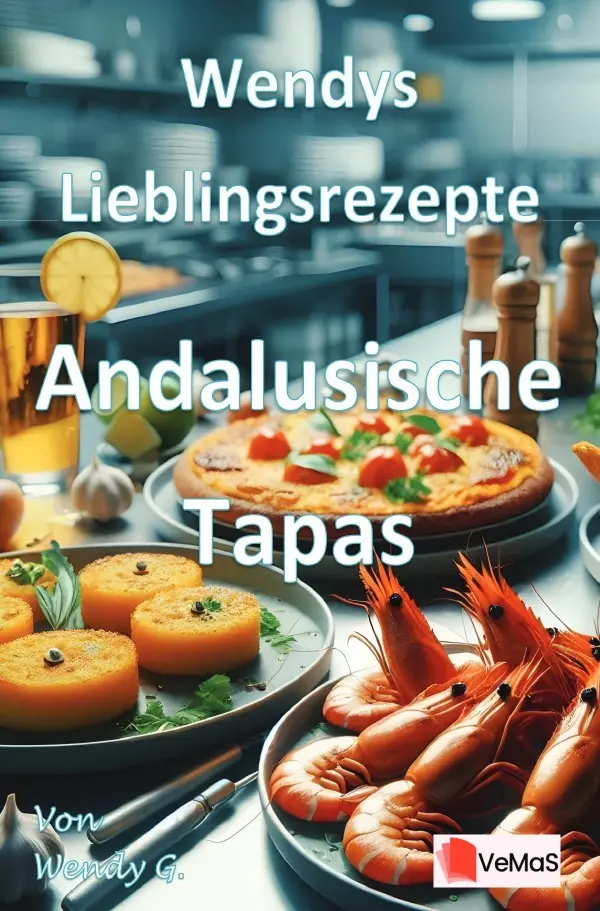 Cover: 9783565021475 | Wendys Lieblingsrezepte - Andalusische Tapas | Wendy G. | Taschenbuch