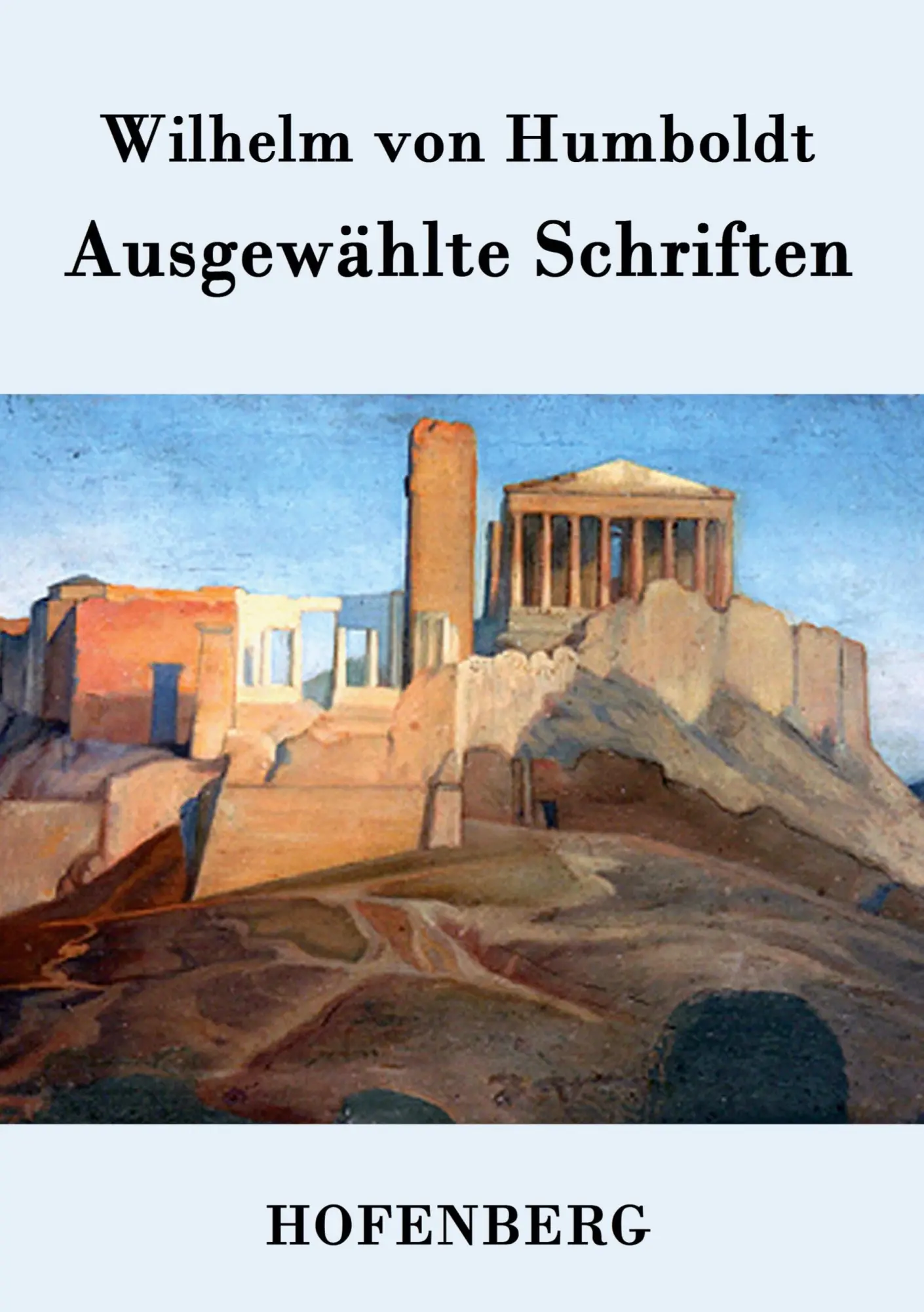 Cover: 9783843071475 | Ausgewählte Schriften | Wilhelm Von Humboldt | Taschenbuch | 88 S.