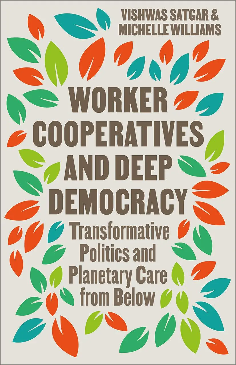 Cover: 9780745351575 | Worker Cooperatives and Deep Democracy | Vishwas Satgar (u. a.) | Buch