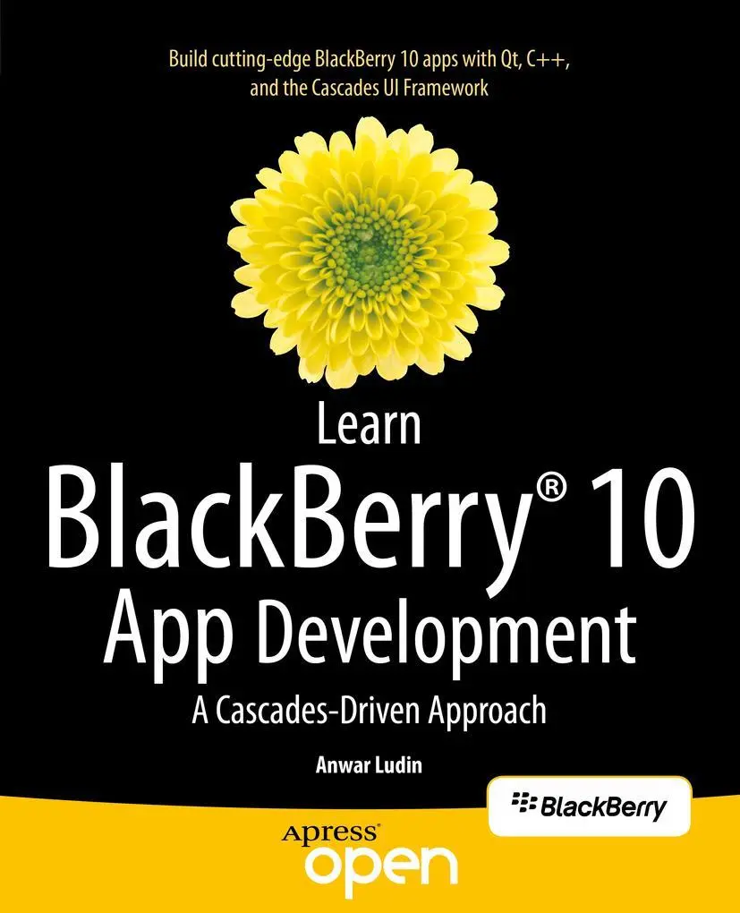 Cover: 9781430261575 | Learn BlackBerry 10 App Development | A Cascades-Driven Approach | xvi