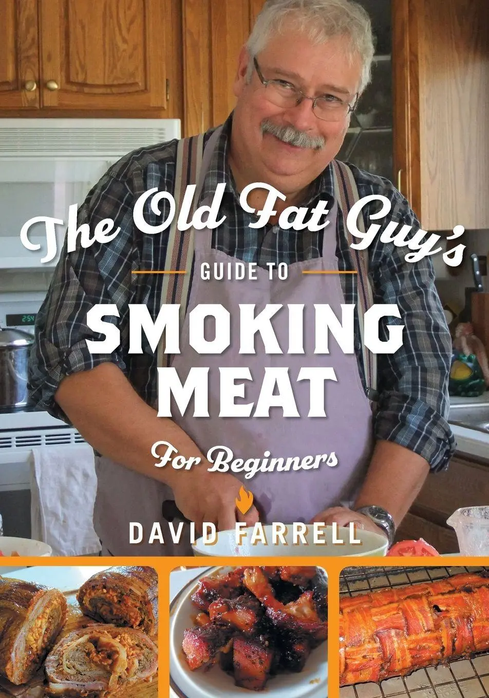 Cover: 9781525541575 | The Old Fat Guy's Guide to Smoking Meat for Beginners | David Farrell