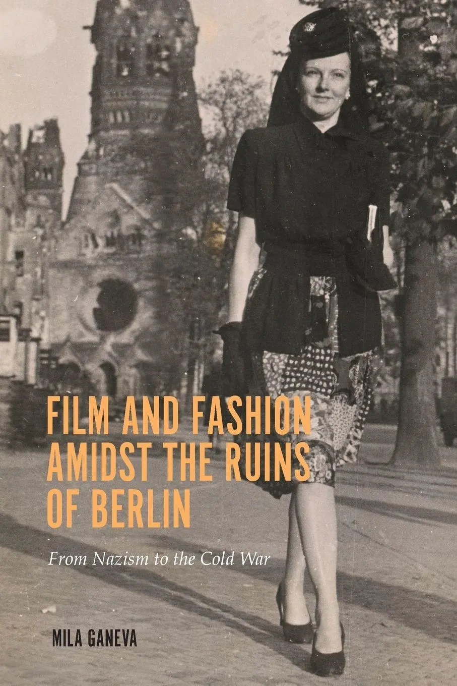 Cover: 9781640141575 | Film and Fashion amidst the Ruins of Berlin | Mila Ganeva | Buch